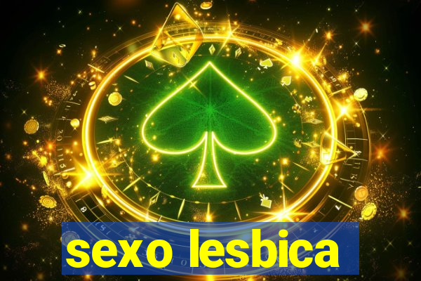 sexo lesbica